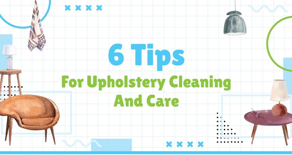 6 Tips For Upholstery Cleaning And Care Blog